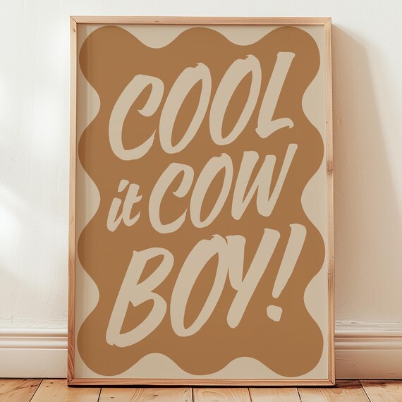 Cool It Cowboy Caramel Groovy Western Quote Typography Poster