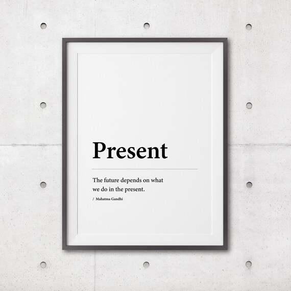 Present Definition Wall Print Wall Art Home Decor Wall Art Wall Prints Definition Print Mahatma Gandhi Inspirational Saying