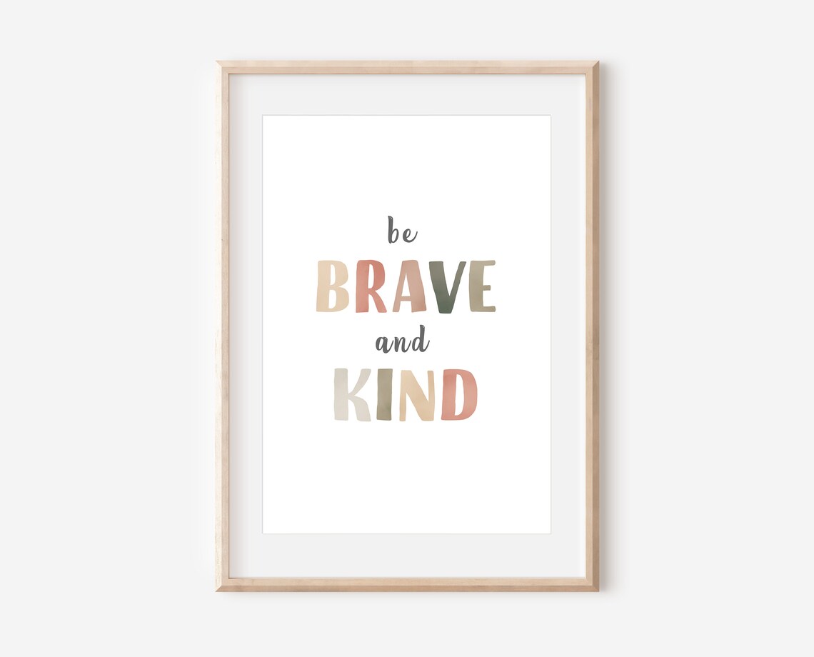 Be Brave And Kind Quote Poster, Classroom Decor