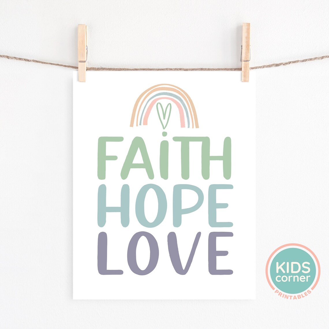 Faith Hope Love Rainbow Heart Kids Pastel Uplifting Quote Poster - Image 2