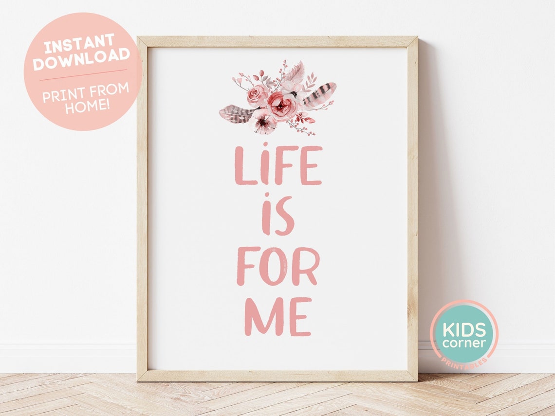 Life Is for Me Pink Botanical Quote Poster with Feather Florals