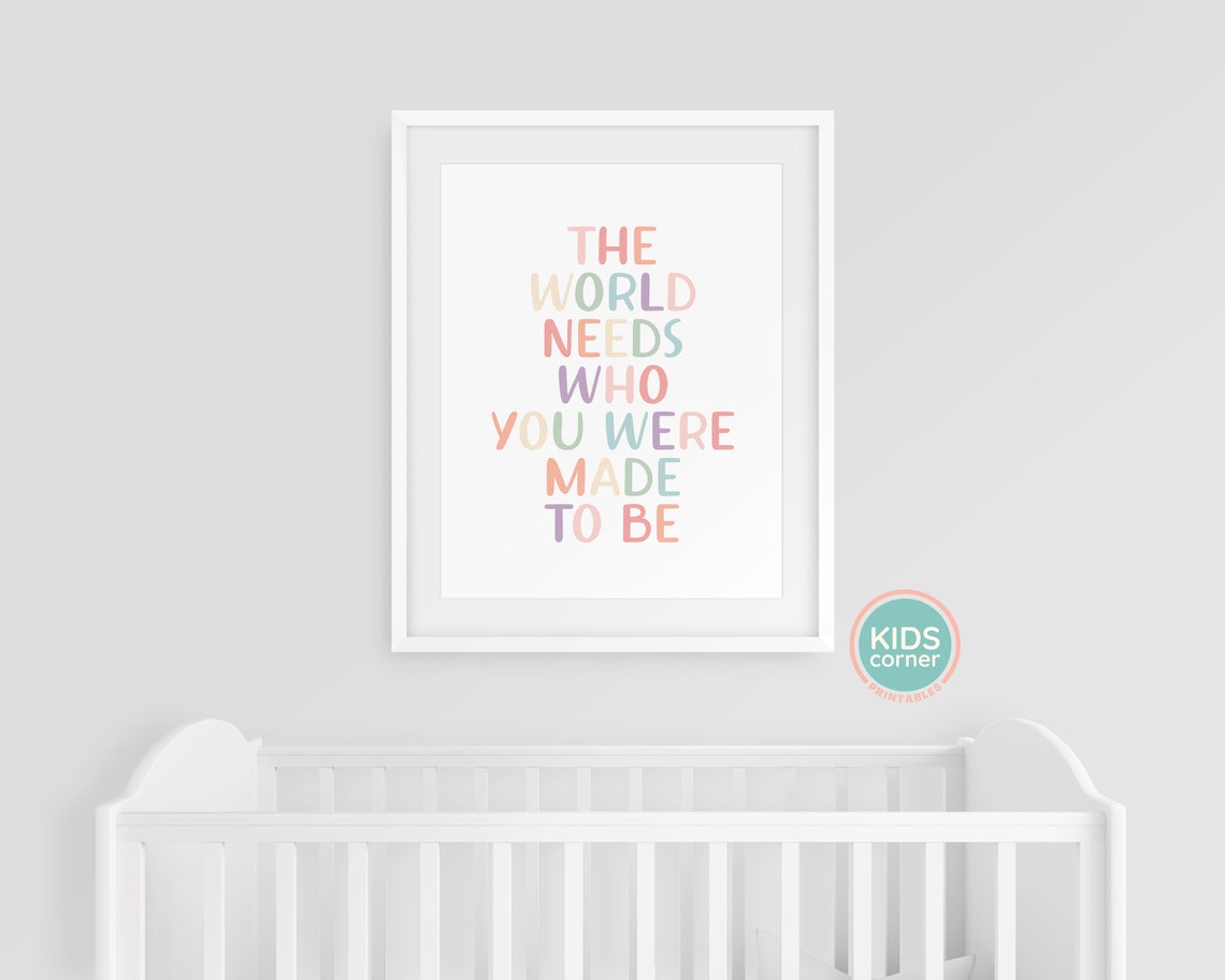 The World Needs Who You Were Made To Be Rainbow Lettered Quote Poster - Image 3