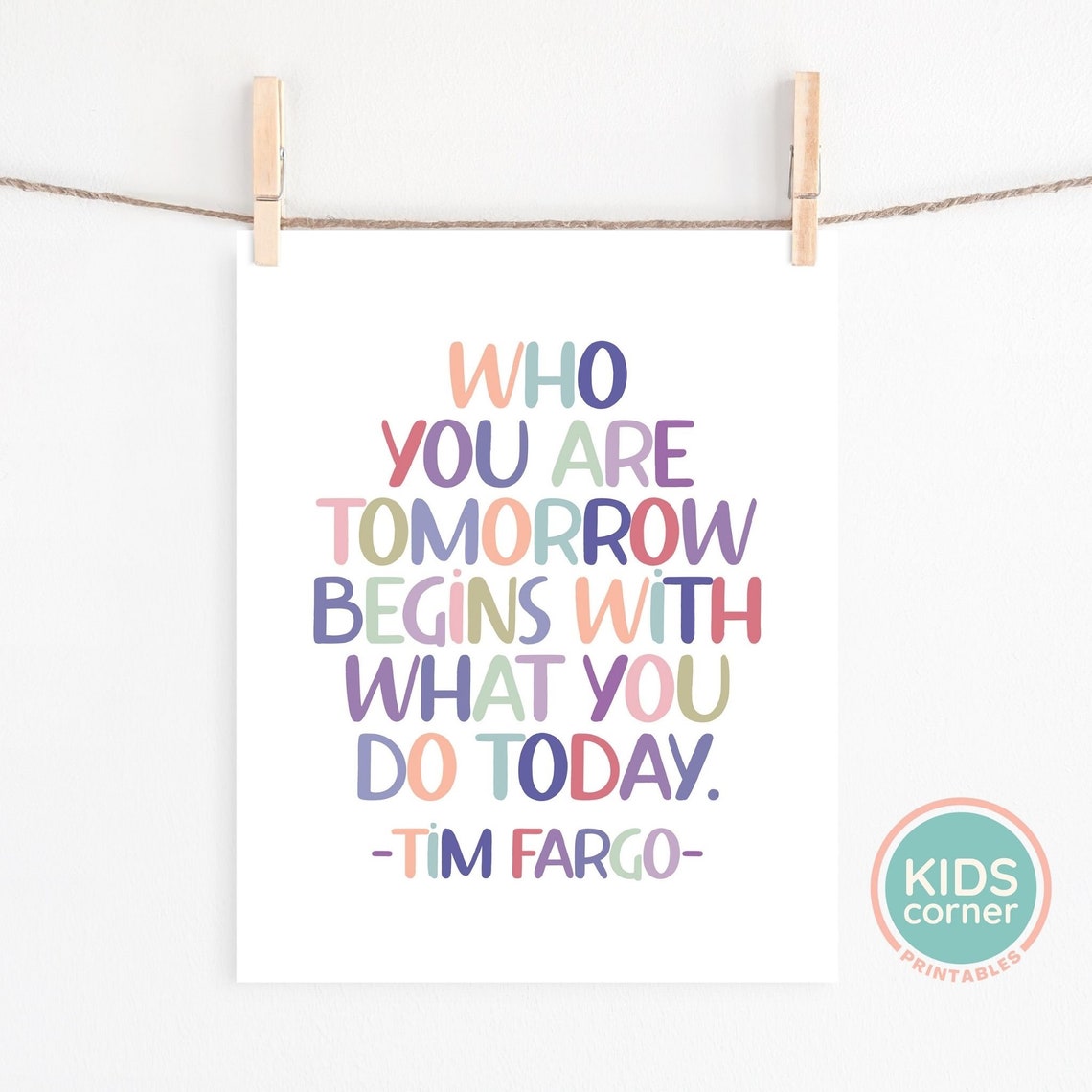 Who You Are Tomorrow Begins With What You Do Today Quote Poster - Image 2