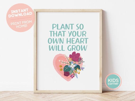Plant So Your Own Heart Will Grow Teal Floral Heart Quote Poster