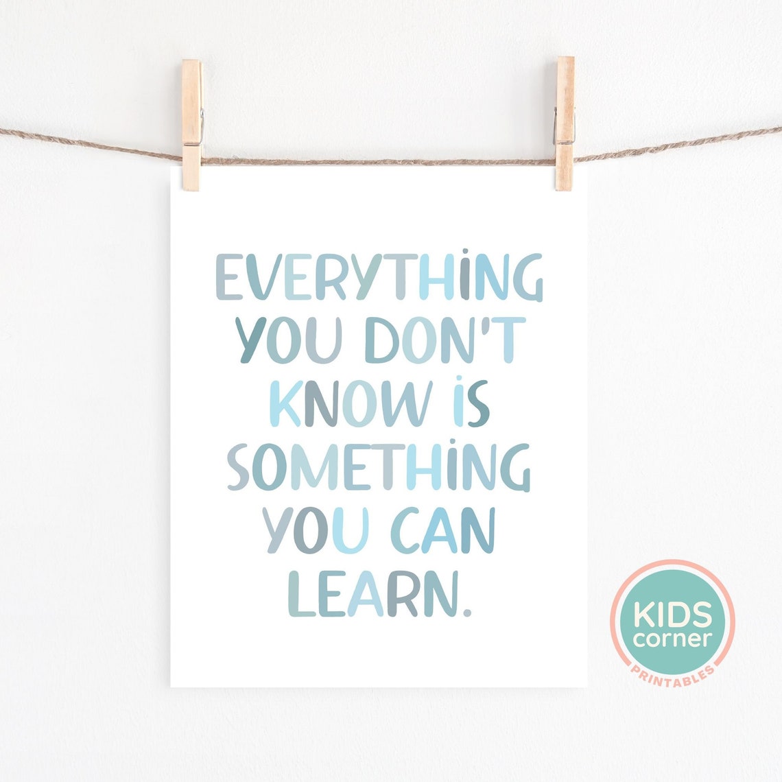 Everything You Do Not Know Is Something You Can Learn Quote Poster - Image 2