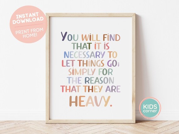 Let Things Go Because They Are Heavy Pastel Colorful Quote Poster