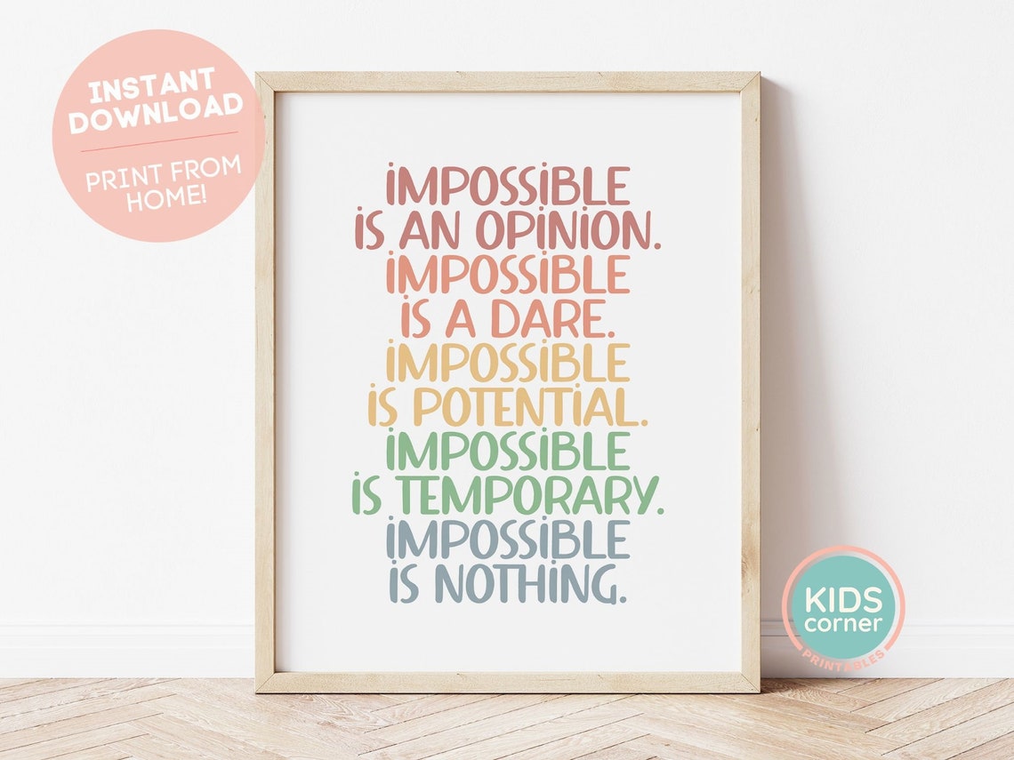 Impossible Is An Opinion Dare Potential Temporary Nothing Poster