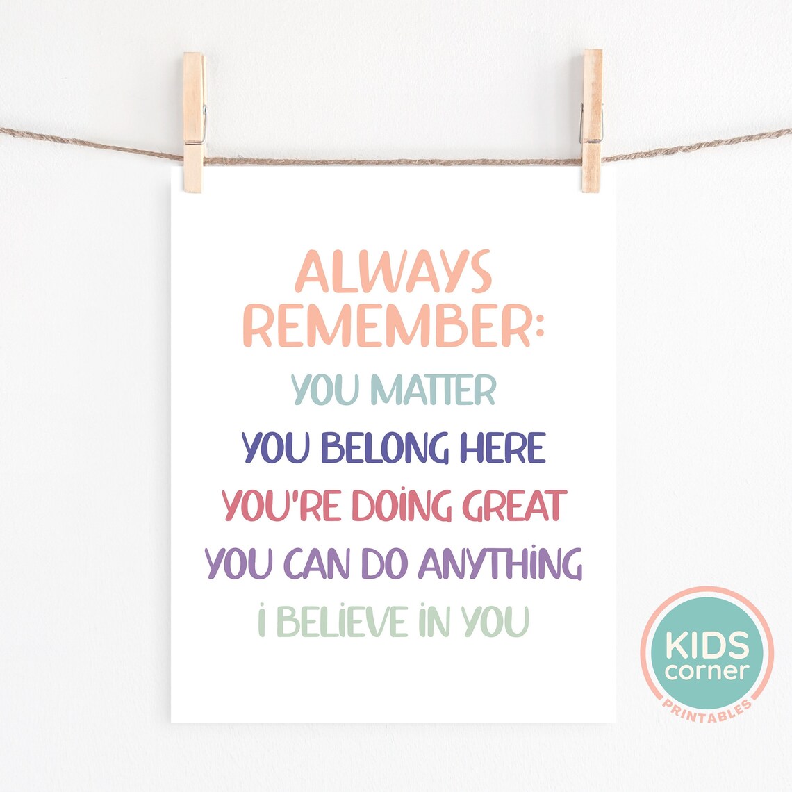 Always Remember You Matter Motivational Art Print - Image 3