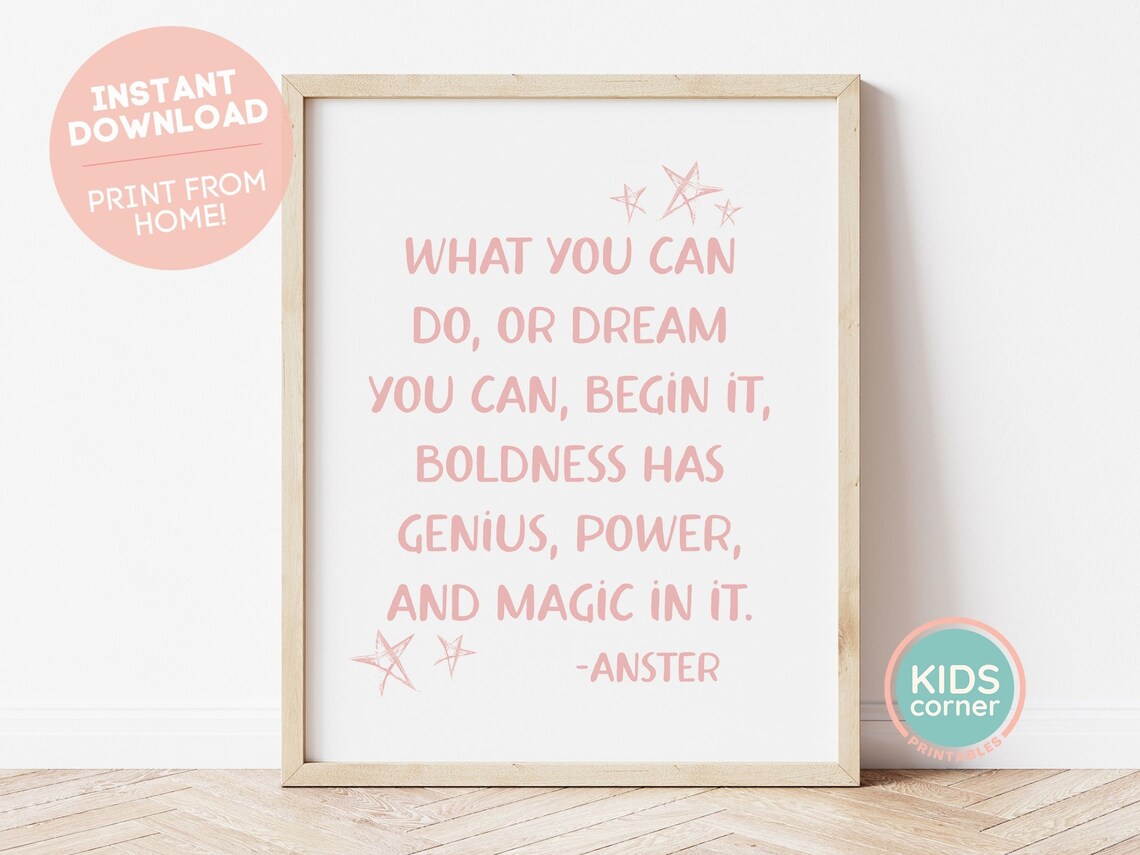 Boldness Has Genius Power and Magic Inspiring Quote Poster for Dreamers