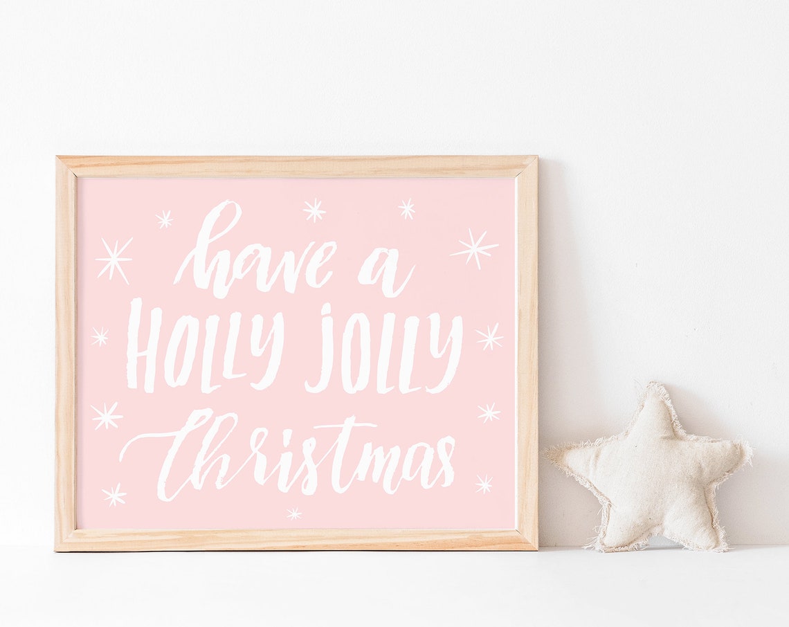 Have A Holly Jolly Christmas White Script Blush Pink Sparkle Print