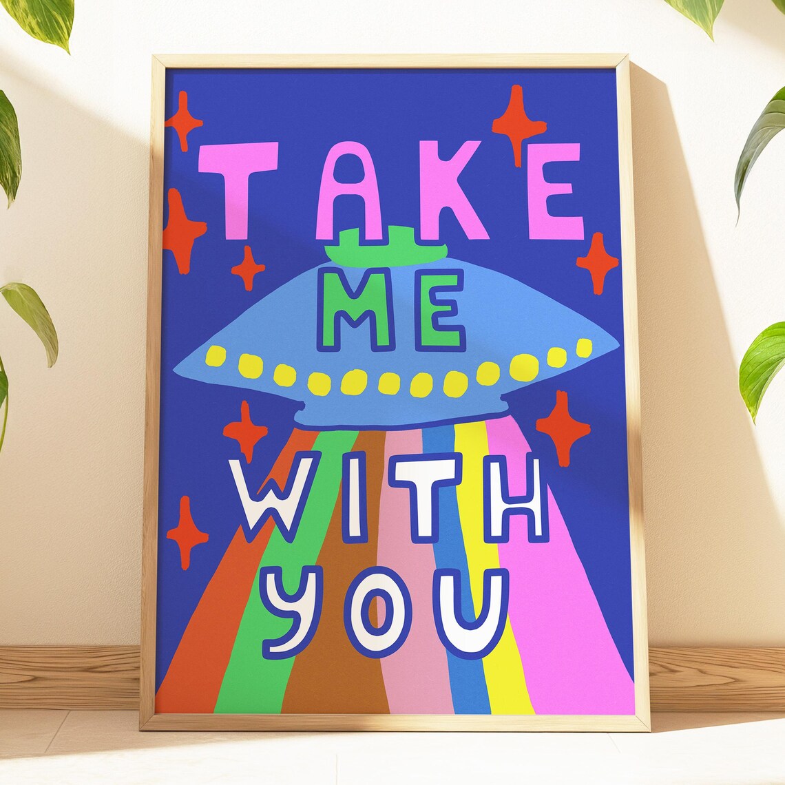 Take Me With You UFO Colorful Neon Typography Fun Art Poster