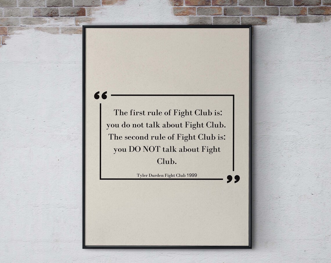 Fight Club First Rule You Do Not Talk About It Tyler Durden Movie Quote Poster