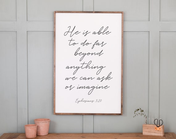 Ephesians 3:20 He Is Able Scripture Sign