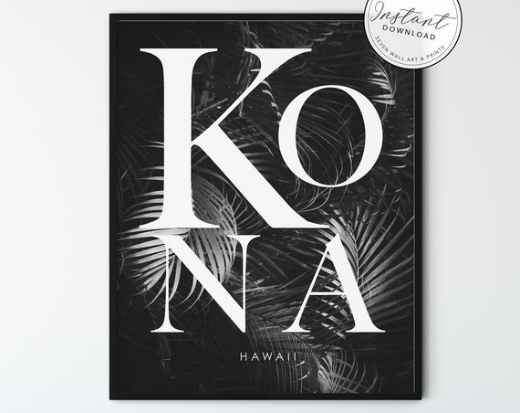 Kona Poster Print Black White Travel Print Kona Hawaii Art Print Hawaii Poster Travel Print Print