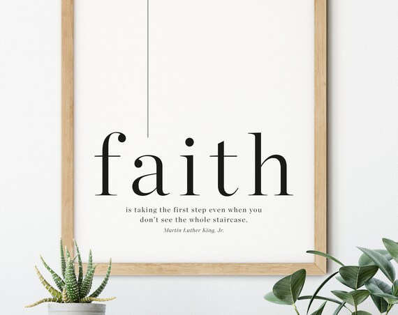 Martin Luther King Jr Faith Quote Minimalist Black White Poster Art