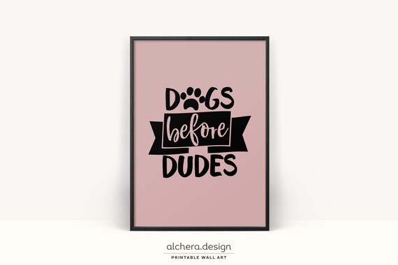 Dogs Before Dudes Perfect Dog Mom Gift Dog Lover Gift Funny Pet Parent Present Cute And Trendy Design