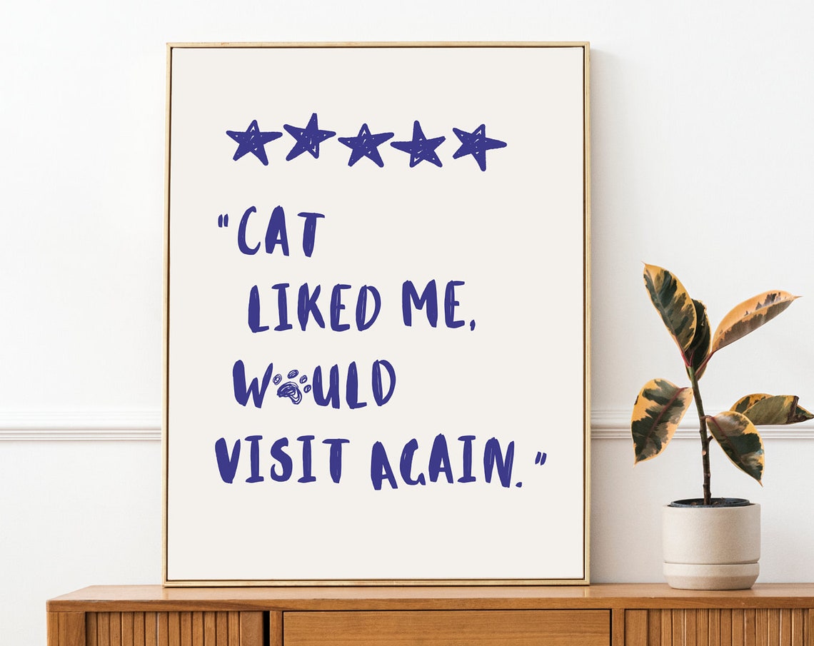 Blue Handwritten Cat Liked Me Five Star Review Quote Cute Poster - Image 3