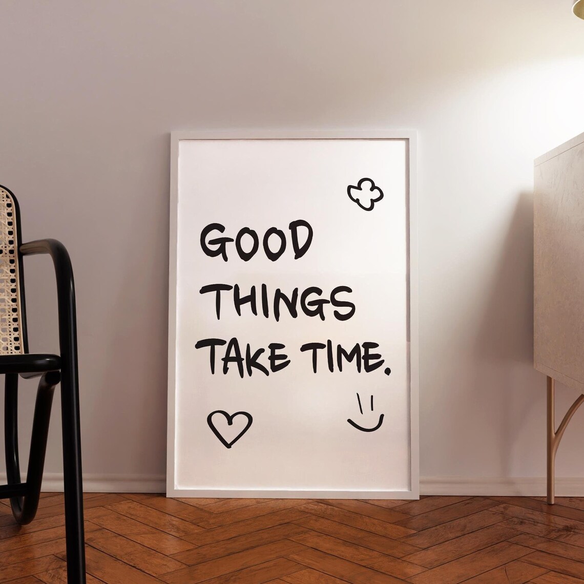 Good Things Take Time Handwritten Motivational Quote Wall Poster