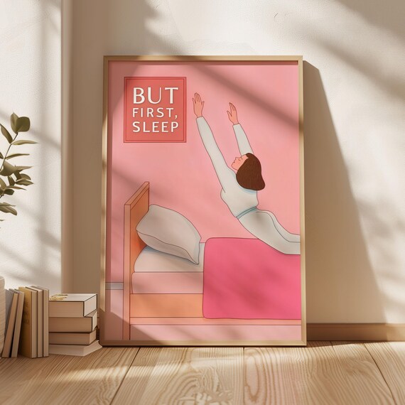But First Sleep Pink Funny Bedroom Quote Stretching Woman Art Poster