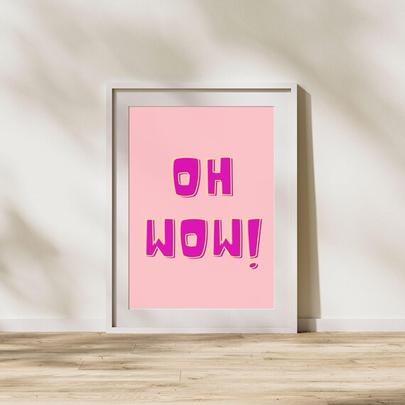 Oh Wow Retro Bubble Letter Positive Pink Pop Art Quote Wall Poster