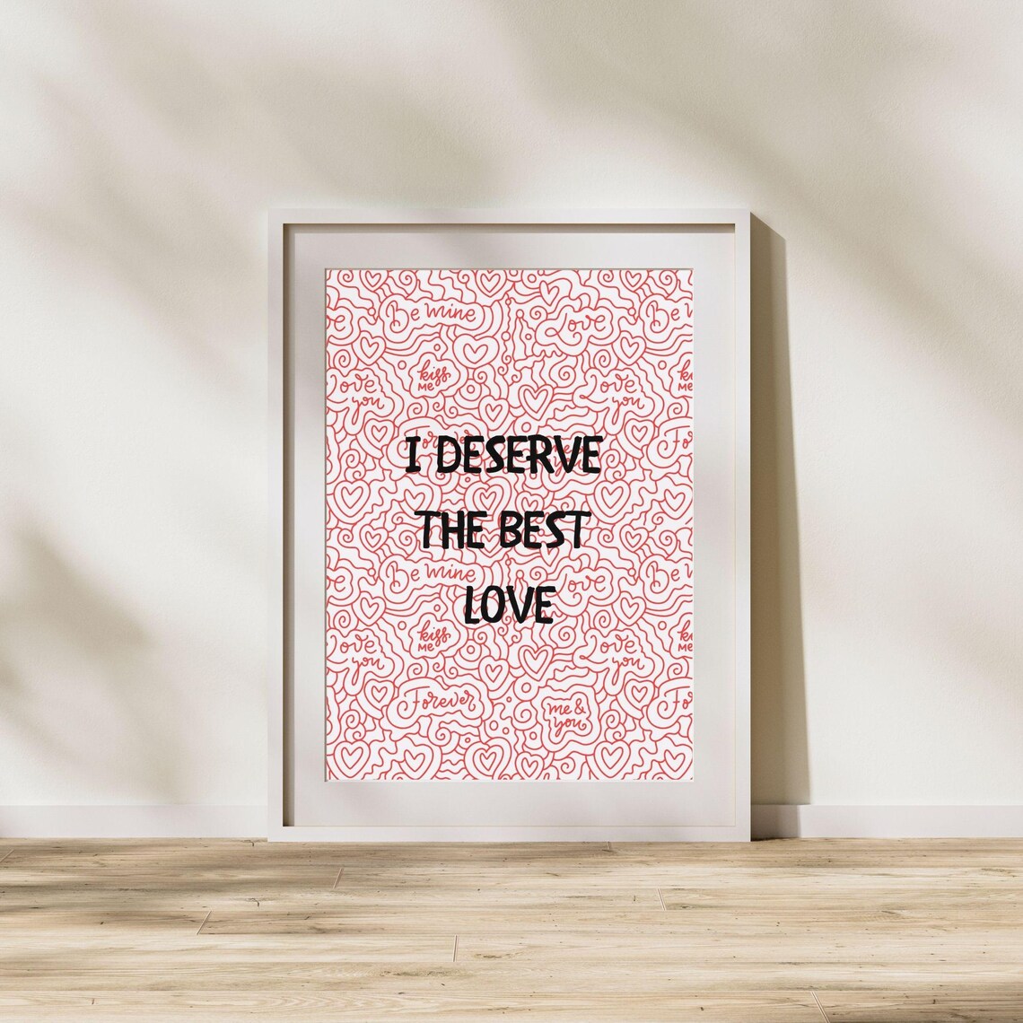 I Deserve The Best Love Empowering Quote Pink Hearts Doodle Art Poster - Image 5