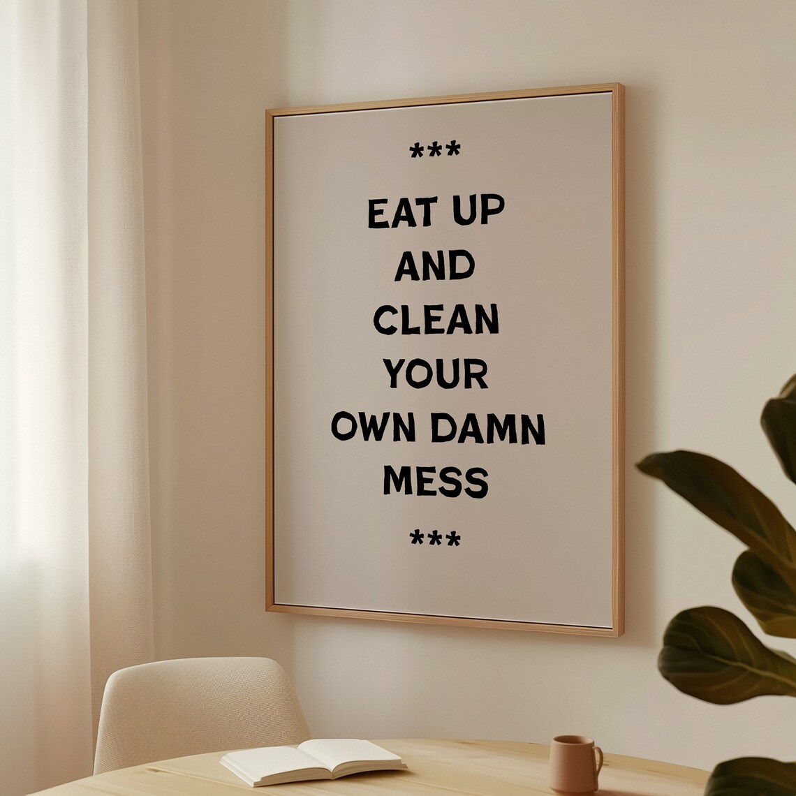 Eat Up and Clean Your Own Damn Mess Funny Kitchen Wall Poster - Image 4