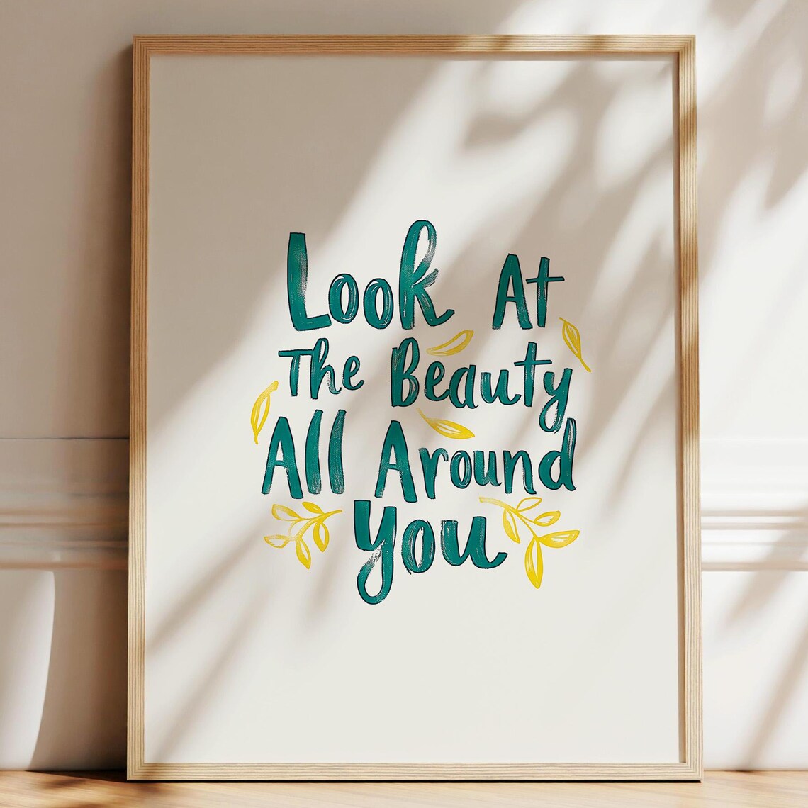 Look At The Beauty All Around You Inspirational Hand Lettered Quote Poster