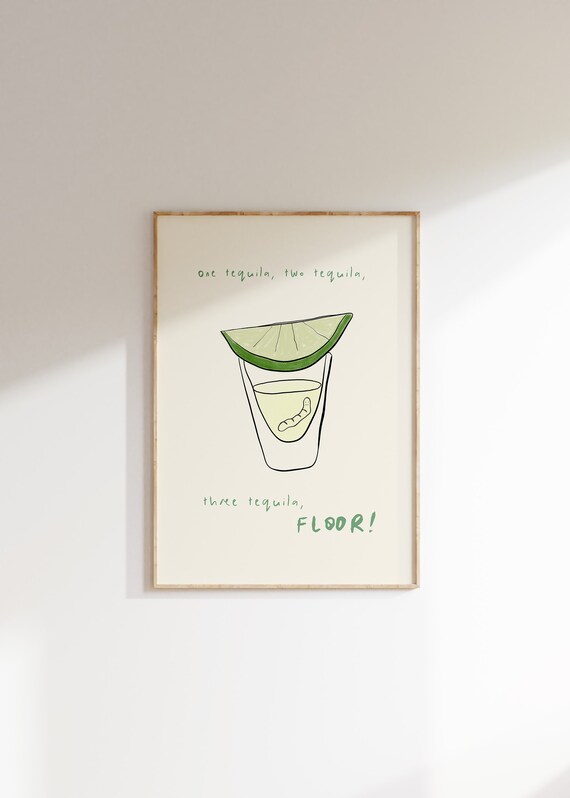 One Tequila Two Tequila Three Tequila Floor Poster Funny Bar Decor