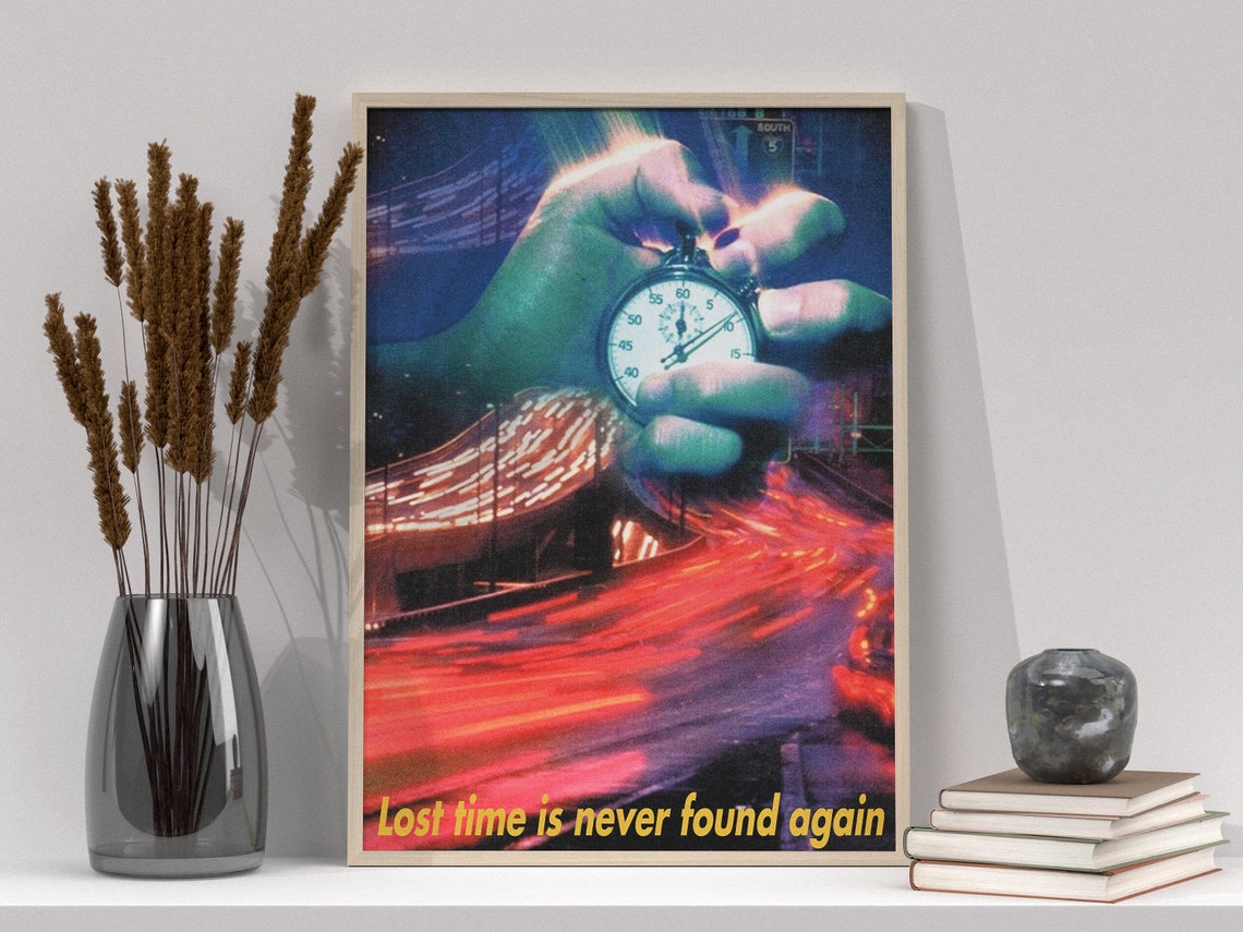 Lost Time Is Never Found Again Stopwatch Highway Quote Poster