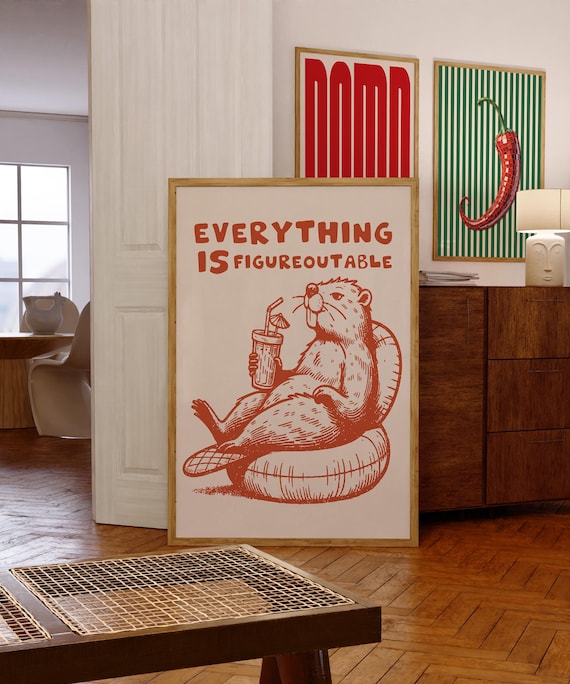 Everything Is Figureoutable Beaver Pool Float Funny Quote Poster
