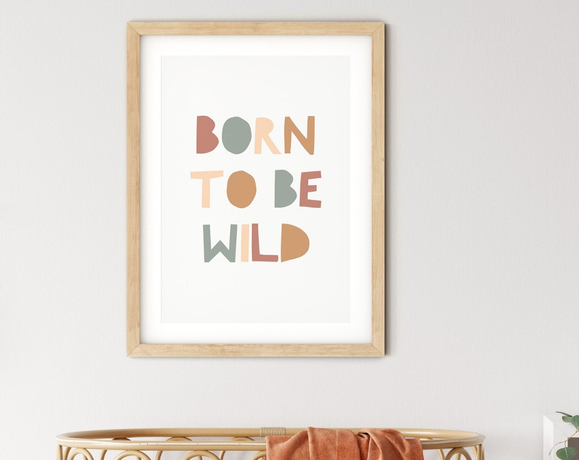 Born To Be Wild Nursery Quote Art Print - Image 3