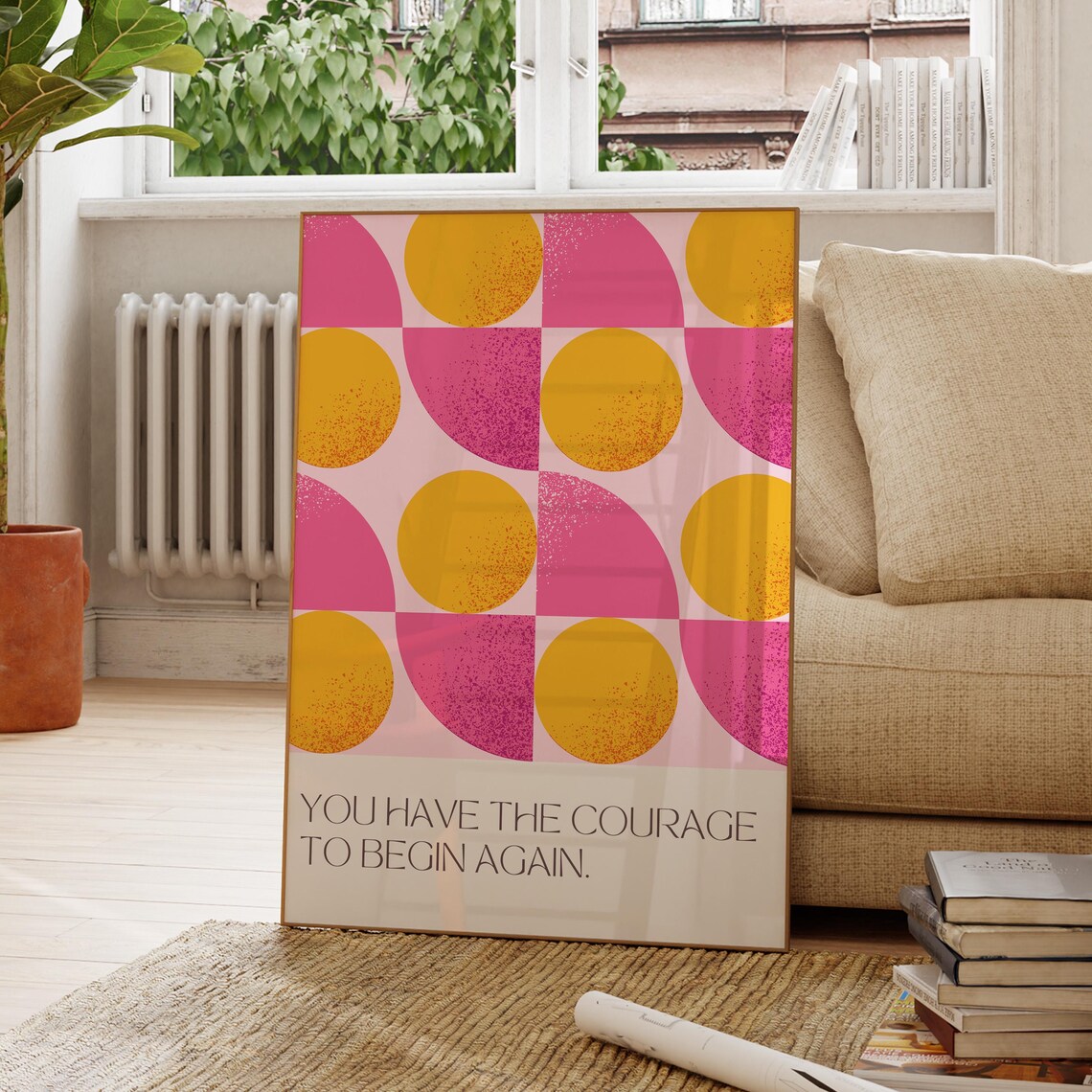 You Have The Courage To Begin Again Quote Poster
