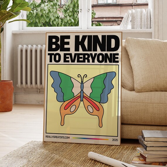 Be Kind to Everyone Retro Butterfly 2025 Positive Quote Poster