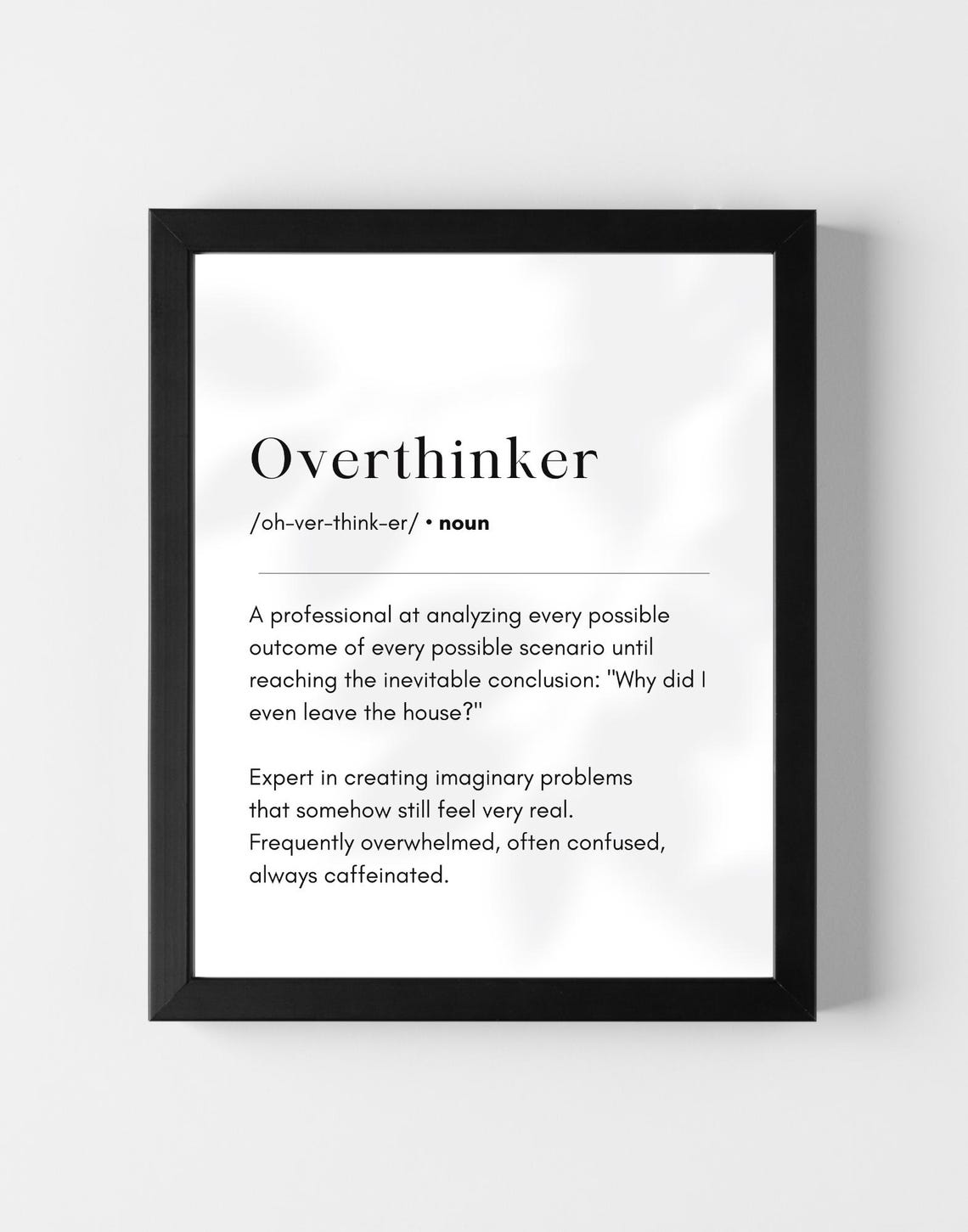 Overthinker Definition Dictionary Style Funny Relatable Quote Poster
