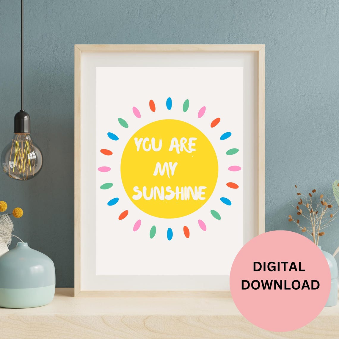 You Are My Sunshine Happy Colorful Sun Rays Nursery Decor Poster - Image 3
