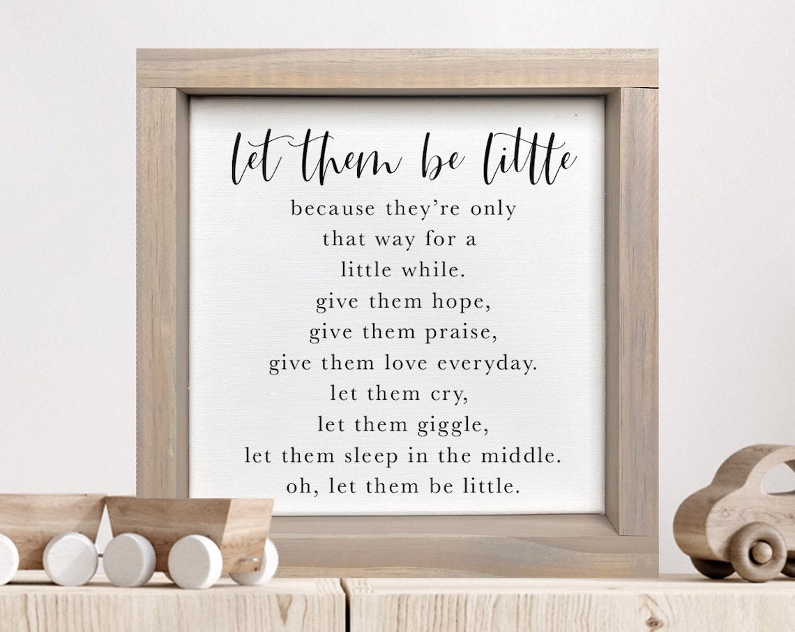 Let Them Be Little Poem Nursery Mom Keepsake Quote Wall Poster
