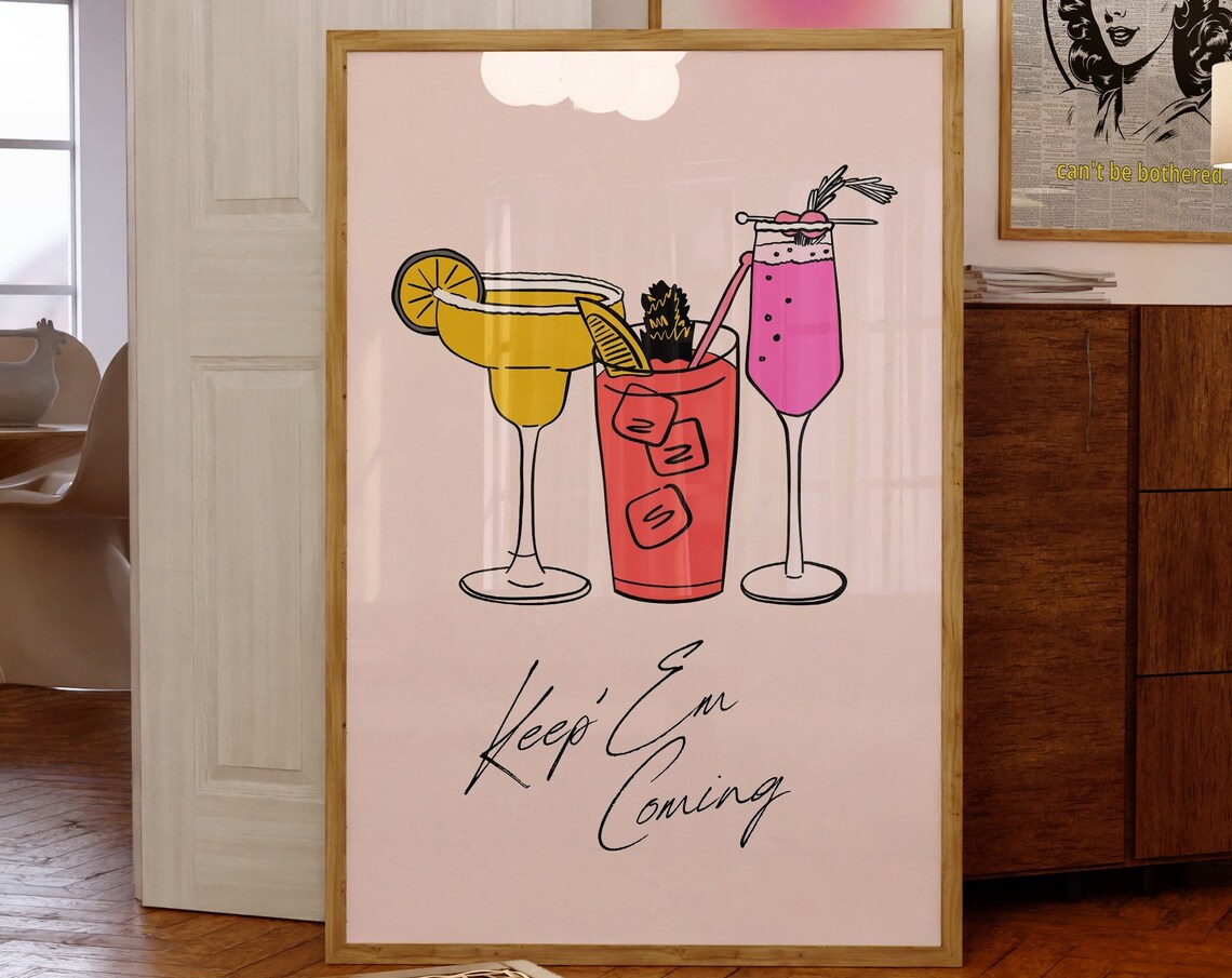 Fun Keep Em Coming Cocktail Poster With Margarita and Friends