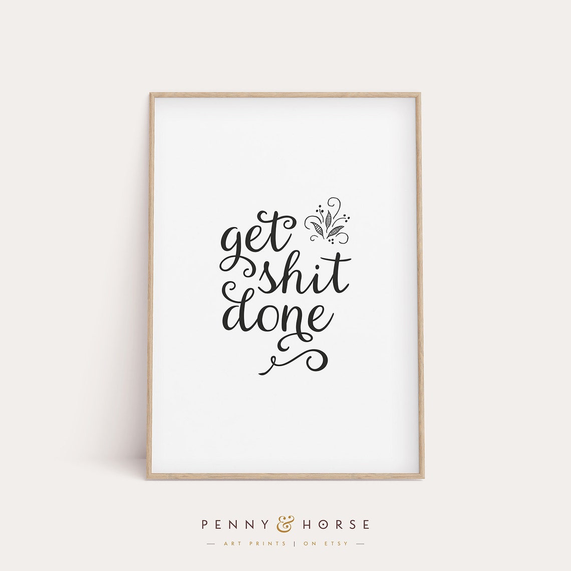 Get Shit Done Motivational Calligraphy Quote Black White Poster
