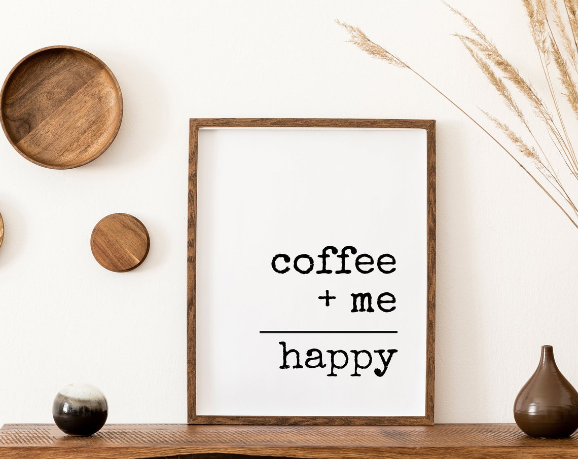 Coffee Plus Me Equals Happy Funny Quote Typography Art Poster - Image 2