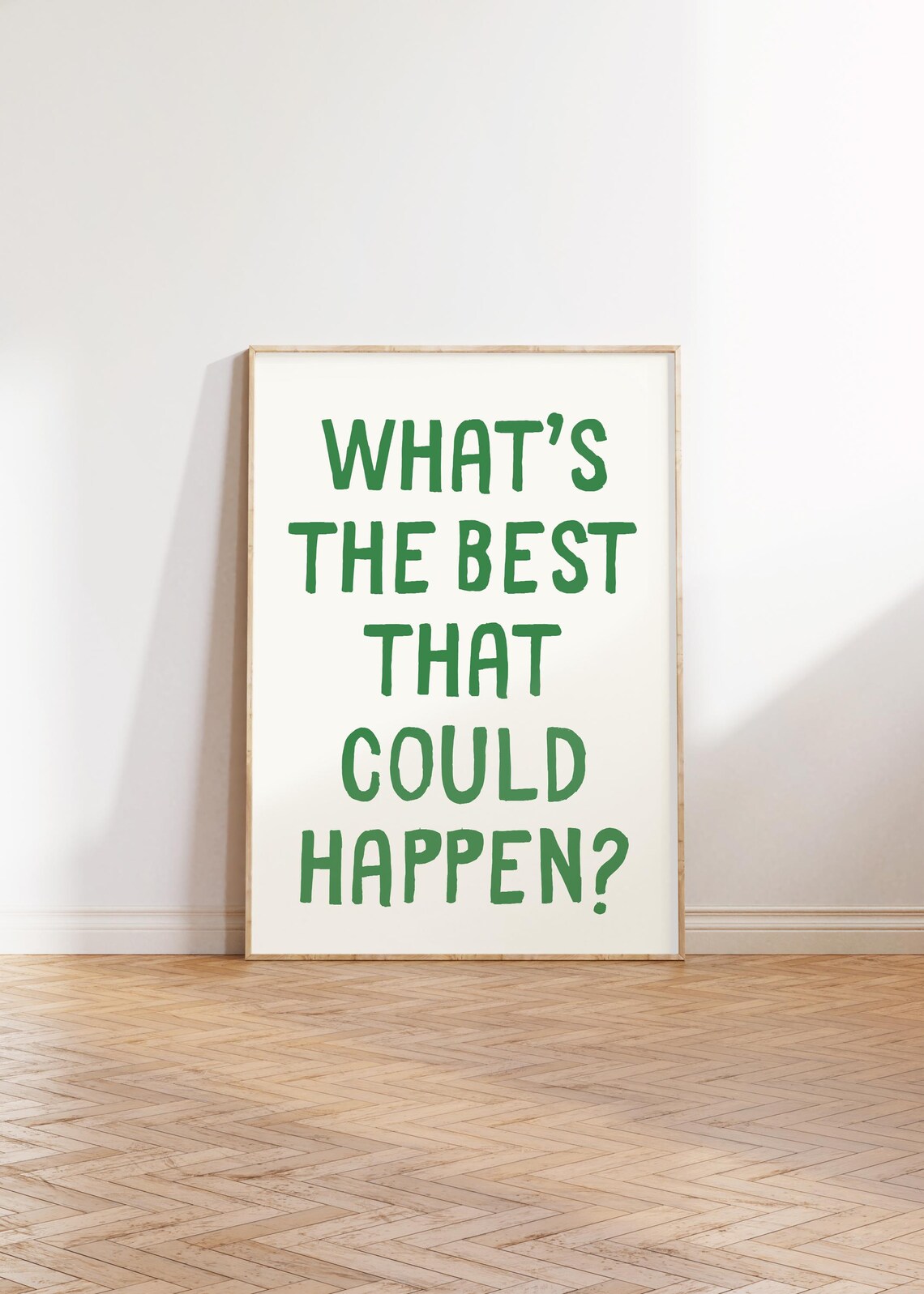 Whats The Best That Could Happen Poster Print - Image 2