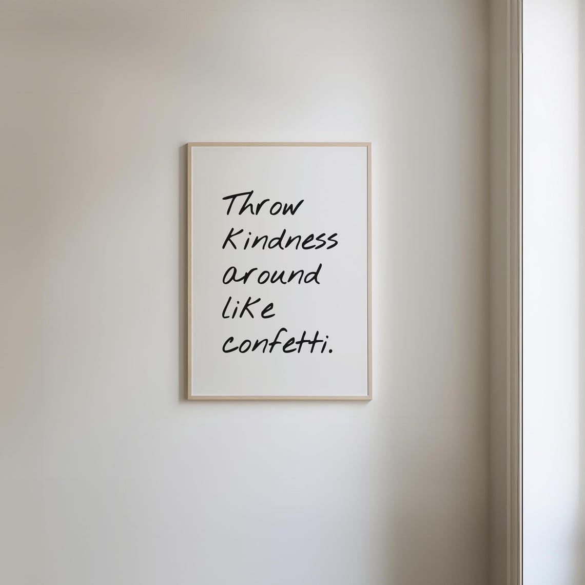 Throw Kindness Around Like Confetti Print Inspirational Quote Typography Print Aesthetic Apartment Minimalist Wall Art - Image 5