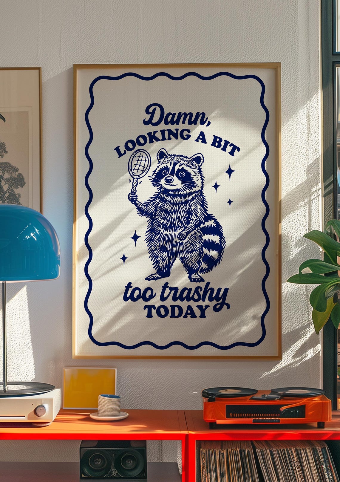 Damn Looking a Bit Too Trashy Today Funny Sarcastic Raccoon Poster - Image 3