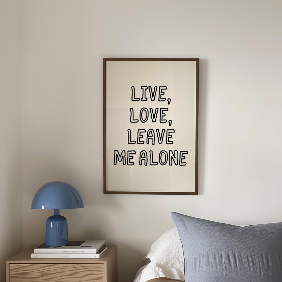 Live Love Leave Me Alone Bold Outlined Letters Sassy Minimalist Poster - Image 5