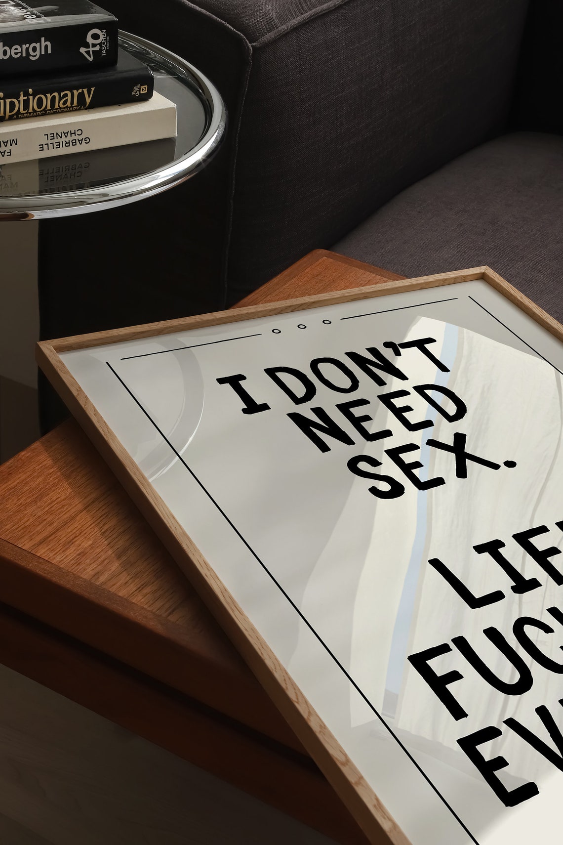 I Dont Need Sex Life Fucks Me Everyday Cream Sarcastic Poster - Image 3