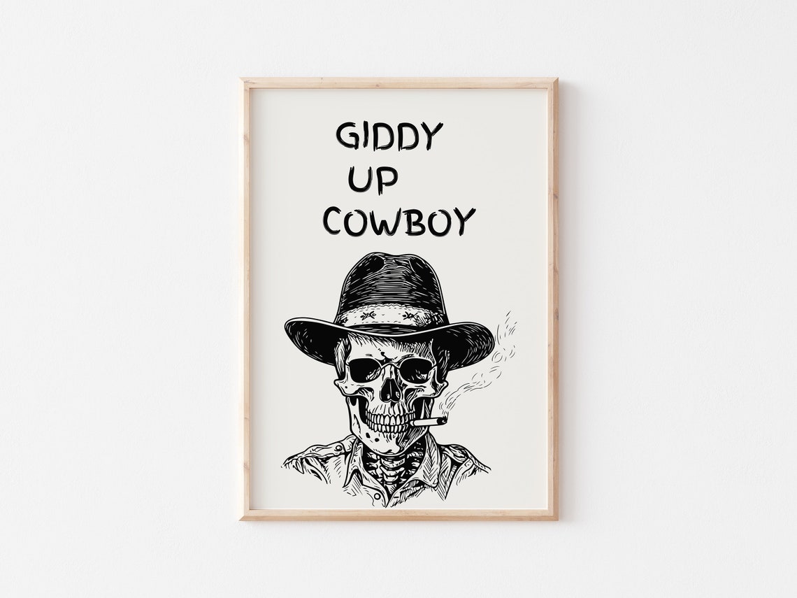 Giddy Up Cowboy Skeleton Hat Smoking Western Quote Art Poster - Image 3