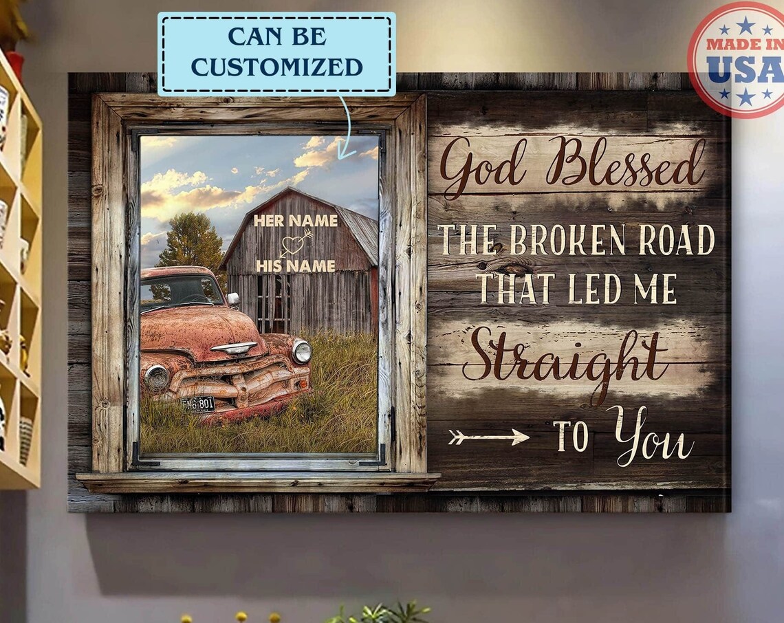 Custom Couple Rustic Truck Barn God Blessed the Broken Road Poster