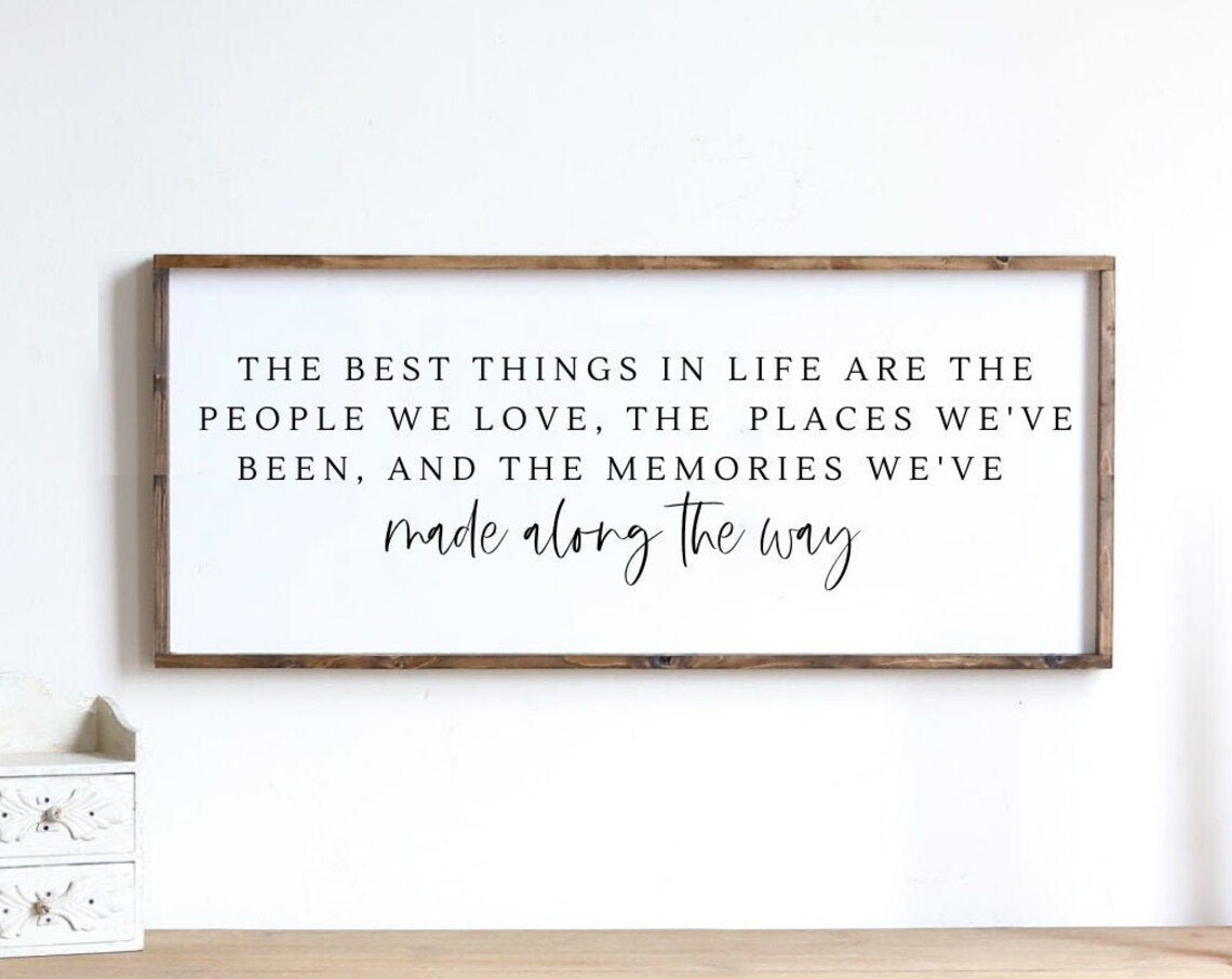 The Best Things In Life Are Memories Made Along The Way Poster