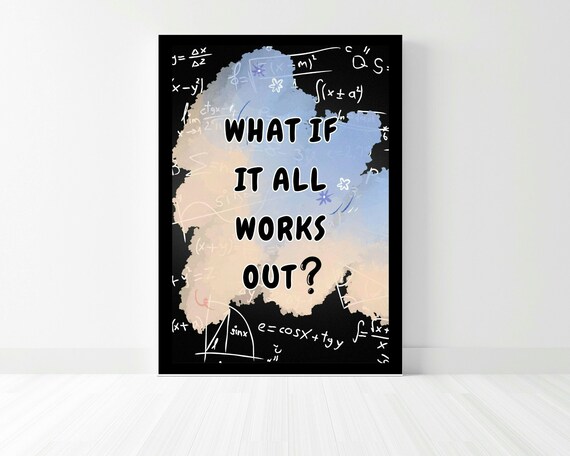 What If It All Works Out Motivational Math Chalkboard Poster