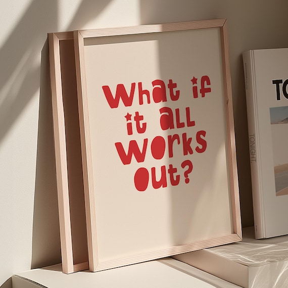 What If It All Works Out Red Typography Motivational Quote Poster