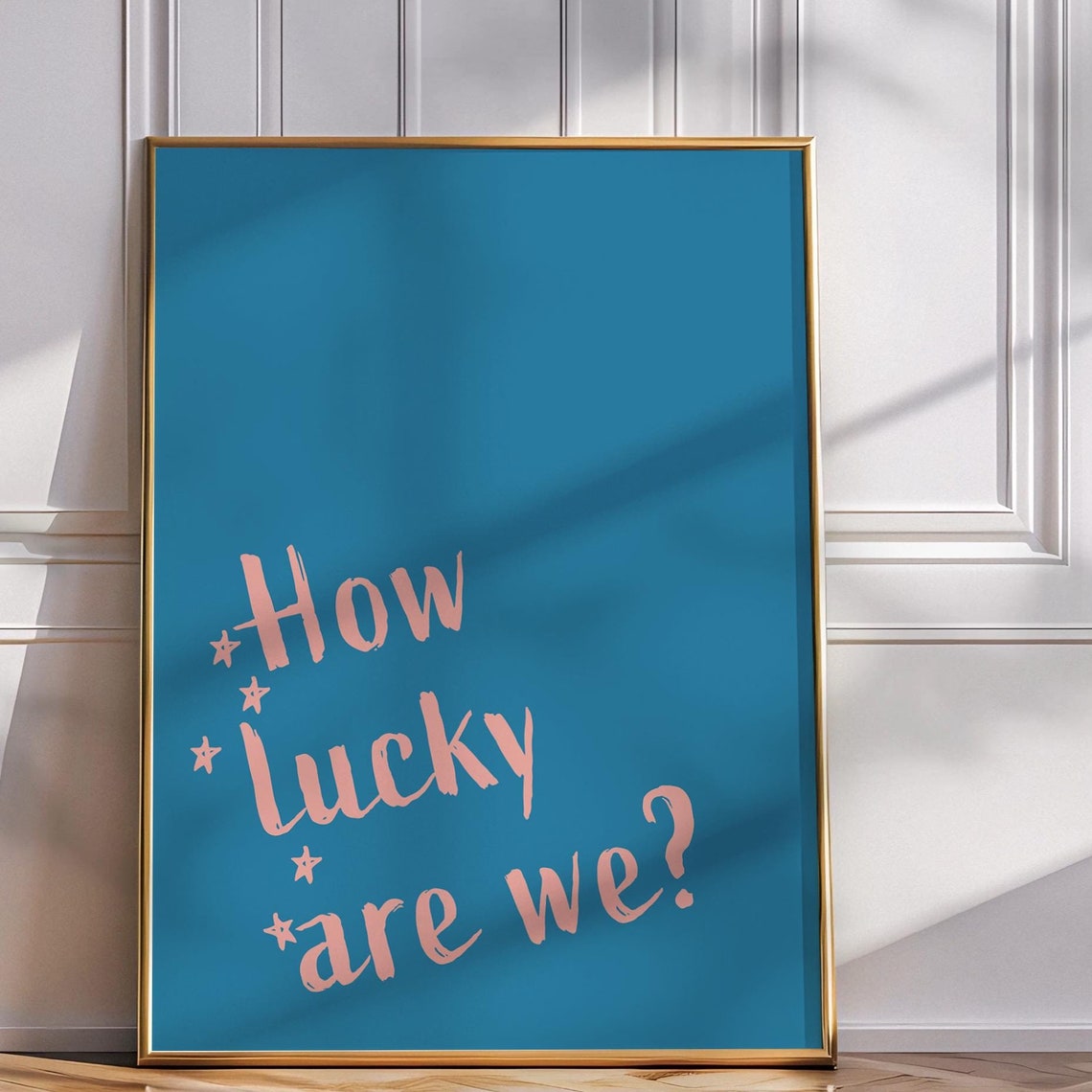 How Lucky Are We Pink Quote Print Retro Blue Background Wall Poster
